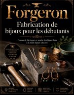 Forgeron Fabrication de bijoux pour les débutants