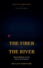 The Fiber and the River