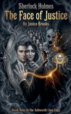 Sherlock Holmes - The Face of Justice