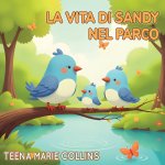 La Vita di Sandy nel Parco