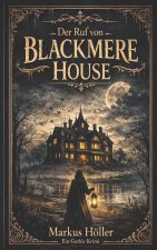Der Ruf von Blackmere House