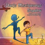 Dan's Mischievous Shadow