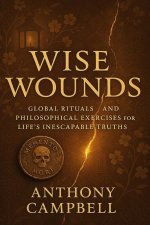 Wise Wounds