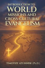 Introduction to World Missions and Cross-Cultural Evangelism