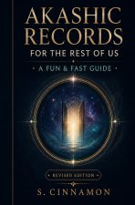 Akashic Records for the Rest of Us