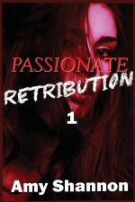 Passionate Retribution