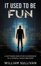 It Used to Be Fun