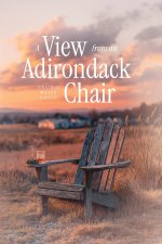 A View from an Adirondack Chair