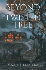Beyond The Twisted Tree