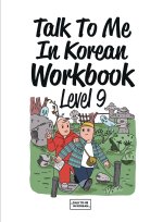 Talk To Me In Korean Workbook Level 9