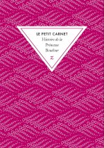 LE PETIT CARNET Histoire de la Princesse Boudour