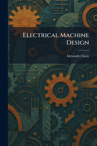 Electrical Machine Design