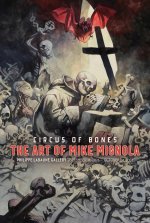 CIRCUS OF BONES : THE ART OF MIKE MIGNOL