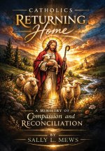 Catholics Returning Home