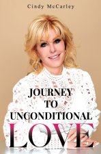 Journey to Unconditional Love
