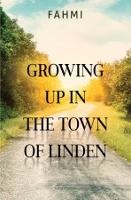 Growing Up In the Town of Linden