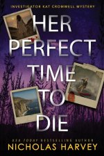 Her Perfect Time To Die