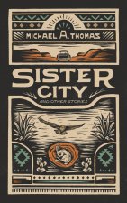 Sister City and Other Stories