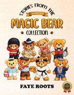 Stories from the Magic Bear Collection - Book Five