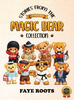 Stories from the Magic Bear Collection - Book Five