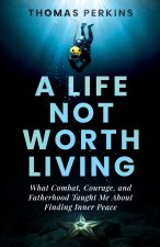 A Life Not Worth Living