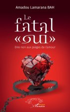 Le fatal « oui »