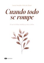 Cuando todo se rompe
