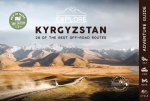 Explore Kyrgyzstan - 28 of the best off-road routes 4x4, van, bike and cycle - 2nd edition