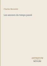 Les amours du temps passé