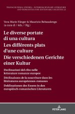 Le diverse portate di una cultura Les différents plats d'une culture Die verschiedenen Gerichte einer Kultur; Declinazioni del cibo nelle letterature