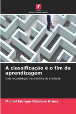 A classificação é o fim da aprendizagem