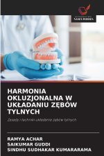 HARMONIA OKLUZJONALNA W UKŁADANIU ZĘBÓW TYLNYCH