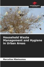 Household Waste Management and Hygiene in Urban Areas
