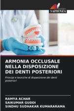ARMONIA OCCLUSALE NELLA DISPOSIZIONE DEI DENTI POSTERIORI