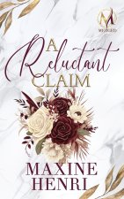 A Reluctant Claim