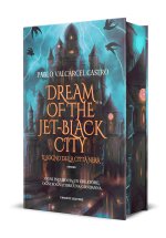 Dream of the jet-black city. Il sogno della città nera