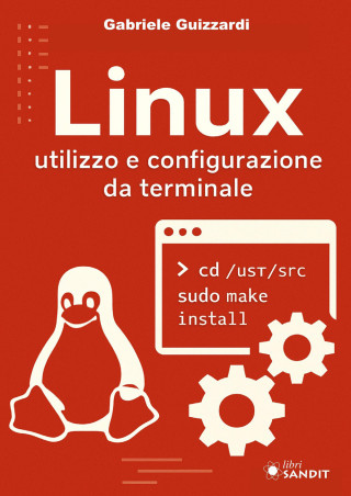 Linux. Utilizzo e configurazione da terminale