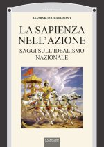 sapienza nell'azione. Saggi sul'idealismo nazionale