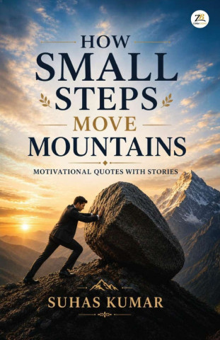 How Small Steps Move Mountains