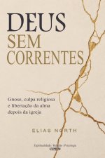 Deus Sem Correntes
