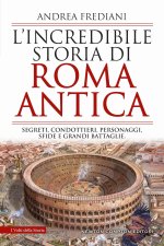 'incredibile storia di Roma antica
