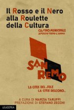 rosso e il nero alla roulette della cultura