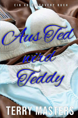 Aus Ted wird Teddy