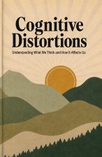 Cognitive Distortions Handbook