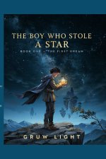 THE BOY WHO STOLE A STAR
