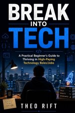 BREAK INTO TECH
