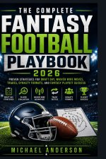 The Complete Fantasy Football Playbook 2026