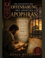 DIE GESCHICHTE DER OFFENBARUNG DES APOSTLES APOPHRAS
