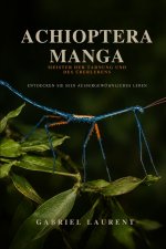 Achioptera Manga Meister der Tarnung und des Überlebens Entdecken Sie sein außergewöhnliches Leben