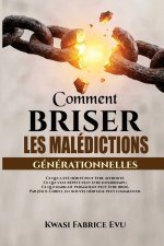Comment briser les malédictions générationnelles